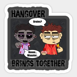 Hangover brings together Sticker